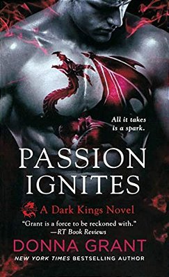 Passion Ignites: A Dark Kings Novel-..