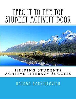Teec It To The Top Student Activity Book: Helping Students Achieve Literacy Success-..