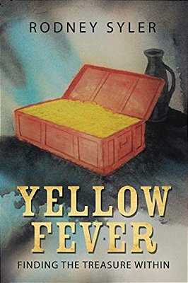 Yellow Fever: Finding The Treasure Within-..