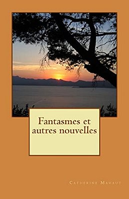 Fantasmes Et Autres Nouvelles-..