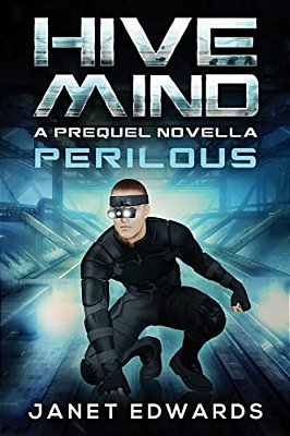 Perilous: Hive Mind A Prequel Novella-..