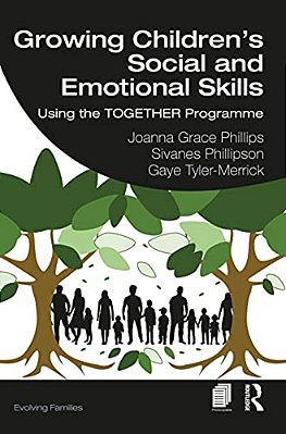 Growing Children's Social And Emotional Skills: Using The Together Programme-..