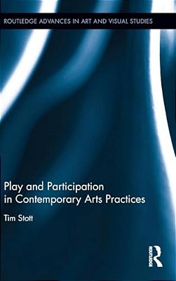 Play And Participation In Contemporary Arts Practices-..