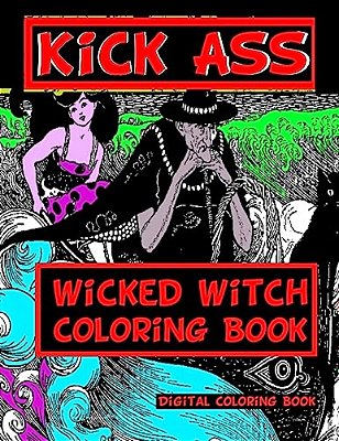 Kick Ass Wicked Witch Coloring Book-..