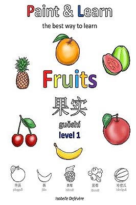 Paint & Learn: Fruits (Chinese) (Level 1)-..