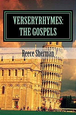 Verseryrhymes: The Gospels: The Gospels In Rhyme-..