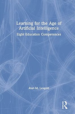 Learning For The Age Of Artificial Intelligence: Eight Education Competences-..