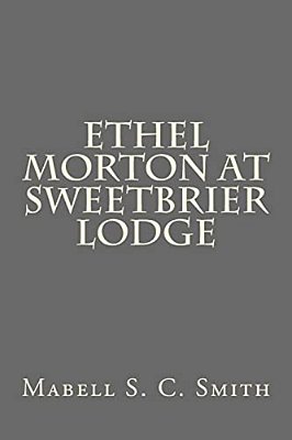 Ethel Morton At Sweetbrier Lodge-..