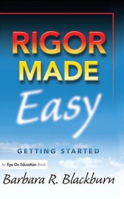 Rigor Made Easy: Getting Started-..