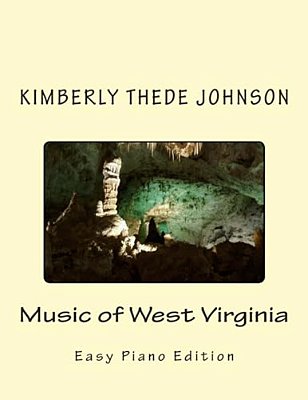 Music Of West Virginia: Easy Piano Edition-..