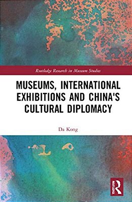 Museums, International Exhibitions And China's Cultural Diplomacy-..