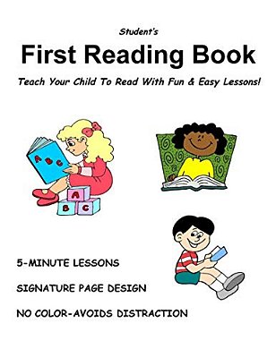 Student's First Reading Book: Turn A Non-Reader Into A Reader!-..