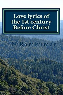 Love Lyrics Of The 1ST Century Before Christ: Kuruntogai-..