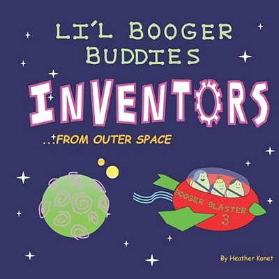 Li'l Booger Buddies Inventors From Outer Space-..