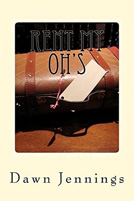 Rent My Oh'S: Part 1 Of The Jamie Chronicle-..