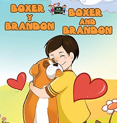 Boxer Y Brandon Boxer And Brandon: Spanish English Bilingual Edition-..