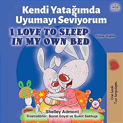 I Love To Sleep In My Own Bed (Turkish English Bilingual Book)-..
