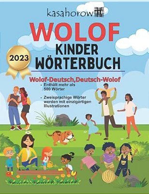 Wolof Kinder Wörterbuch: Wolof-Deutsch Bilderbuch, Deutsch-Wolof-..