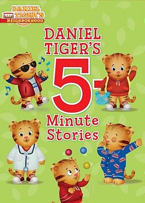 Daniel Tiger's 5-Minute Stories-..