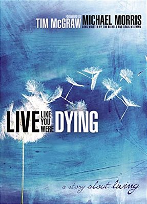 Live Like You Were Dying-..