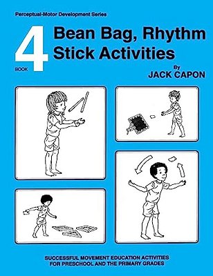 Bean Bag, Rhythm Stick Activities: Book 4-..