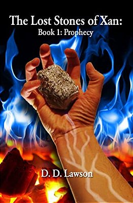 The Lost Stones Of Xan: Book 1: Prophecy-..
