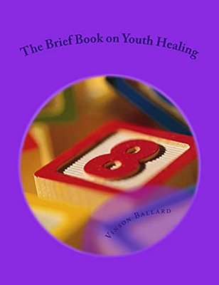 The Brief Book On Youth Healing-..