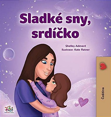 Sweet Dreams, My Love (Czech Children's Book)-..