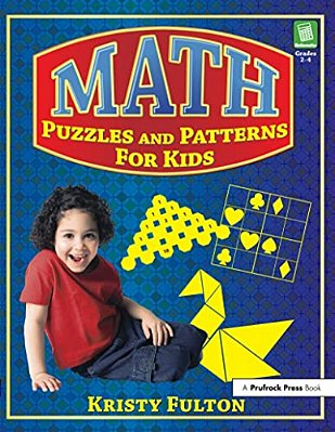 Math Puzzles And Patterns For Kids: Grades 2-4-..