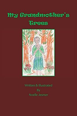 My Grandmother's Trees-..