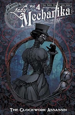 Lady Mechanika Volume 4: The Clockwork Assassin-..