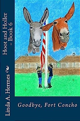 Hoot And Holler - Book 6: Goodbye, Fort Concho-..