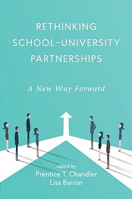 Rethinking School-University Partnerships: A New Way Forward-..