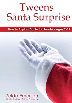 Tweens Santa Surprise: How To Explain Santa To Pre-Teens-..