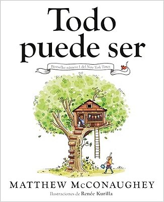 Todo Puede Ser (Just Because Spanish Edition)-..