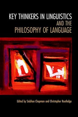 Key Thinkers In Linguistics And The Philosophy Of Language-..