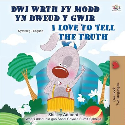 I Love To Tell The Truth (Welsh English Bilingual Children's Book)-..