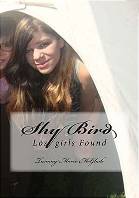 Shy Bird: Lost Girls Found-..