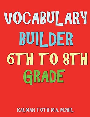 Vocabulary Builder 6Th To 8Th Grade: 132 Interesting & Educational Word Find Puzzles-..