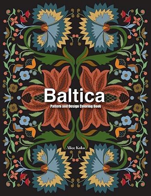 Baltica IV: Pattern And Design Coloring Book-..