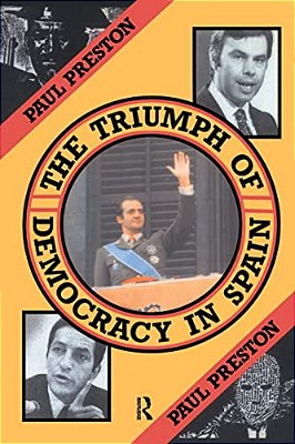 The Triumph Of Democracy In Spain-..
