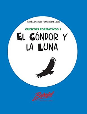 El Cóndor Y La Luna-..