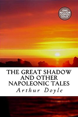 The Great Shadow And Other Napoleonic Tales-..