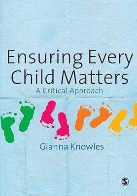 Ensuring Every Child Matters: A Critical Approach-..