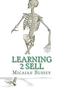 Learning 2 Sell: The Systematic Sales Person-..