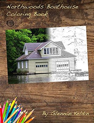 Northwoods Boathouse Coloring Book-..