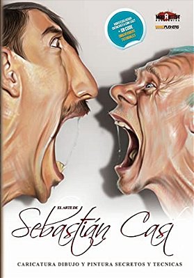 El Arte De Sebastian Cast: Caricaturas: Dibujo Y Pintura, Secretos Y Tecnicas-..
