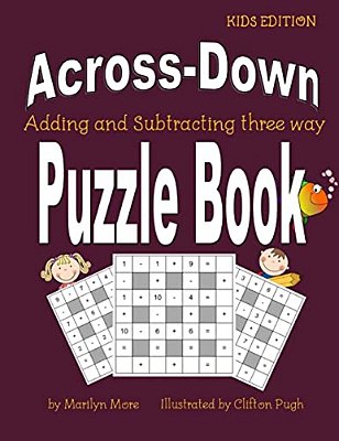 Across-Down Adding And Subtracting Three Way Puzzle Book-..