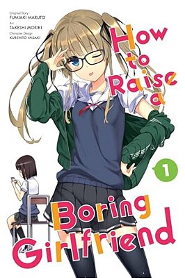 How To Raise A Boring Girlfriend, Vol. 1-..