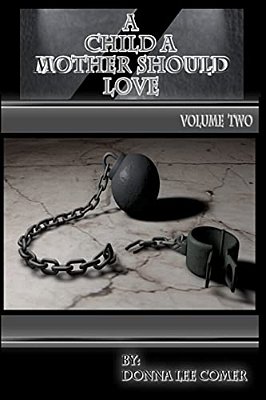 A Child A Mother Should Love Volume 2-..
